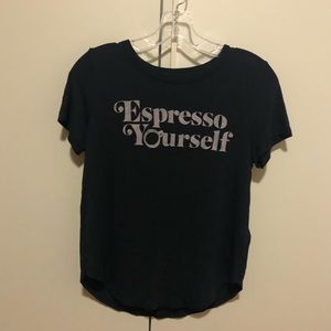 Hollister “Espresso yourself” shirt